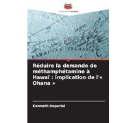 Réduire la demande de méthamphétamine à Hawaï: implication de l' Ohana