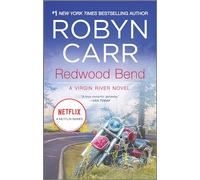 Redwood Bend: 16 (Virgin River Novel)