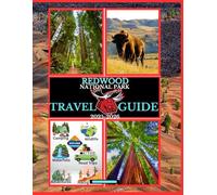Redwood National Park Travel Guide 2025-2026 (National Parks Collection)