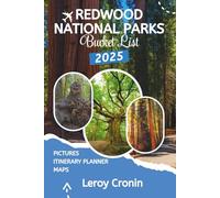 REDWOOD NATIONAL PARKS BUCKET LIST 2025: Exploring Scenic Drives, Hidden Hiking Trails, and Outdoor Adventures in Northern California (AMAZING TRAVELS)