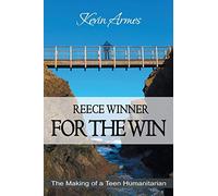 Reece Winner For The Win: The Making of a Teen Humanitarian