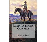 Reed Anthony, Cowman