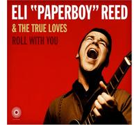 Reed, Eli "Paperboy" -& the True Lo - Roll With You [VINYL]