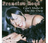 Reed, Francine - Can't Make It on My Own
