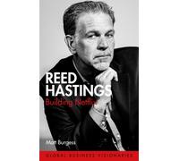 Reed Hastings : Building Netflix