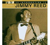Reed, Jimmy - An Introduction To Jimmy Reed