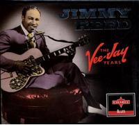 Reed, Jimmy - Jimmy Reed - the Vee Jay Years