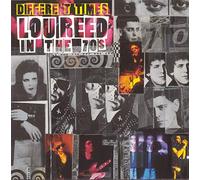 Reed, Lou - Different Times: Lou Reed in the 70's
