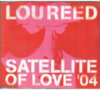 Reed, Lou - Satellite Of Love '04