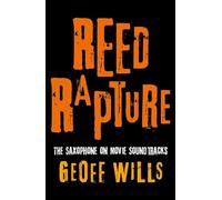 Reed Rapture: The Saxophone on Movie Soundtracks