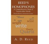 Reed's Homophones: A Comprehensive Book of Sound-alike Words