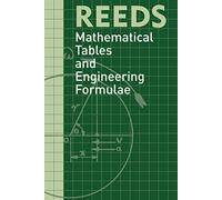 Reeds Mathematical Tables and Engineering Formulae
