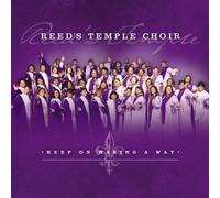 Reed's Temple Choir - Keep on Making a Way