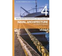 Reeds Vol 4: Naval Architecture for Marine Engineers