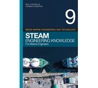 Reeds Vol 9: Steam Engineering Knowledge for Marine Engineers