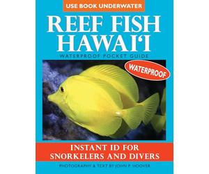 Reef Fish Hawai'i: Waterproof Pocket Guide: Instant Id for Snorkelers and Divers