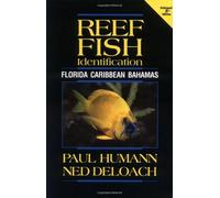 Reef Fish Identification: Florida, Caribbean, Bahamas by Paul Humann (2002-02-02)