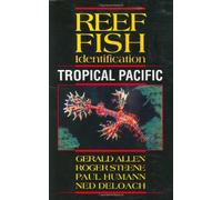 Reef Fish Identification: Tropical Pacific by Paul Humann (Oct 1 2003)