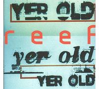 Reef - Yer Old [CD 2]