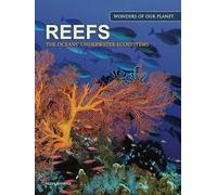 Reefs: The Oceans' Underwater Ecosystems (Amazing Places)