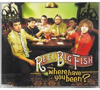 Reel Big Fish - Where Have You Been