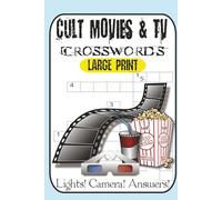 Reel Clues: A Cult Movie Crossword Challenge for Film Buffs & Popcorn Junkies: 60 Cult Movie-Themed Crossword Puzzles Packed with Film Jargon, Genre ... - From the Big Screen to the Binge Screen!
