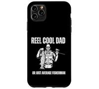 Reel Cool Dad Funny Fishing Humor Design Case for iPhone 11 Pro Max