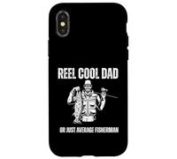 Reel Cool Dad Funny Fishing Humor Design Case for iPhone X/XS