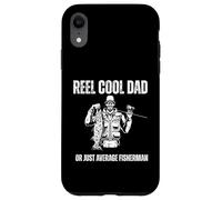 Reel Cool Dad Funny Fishing Humor Design Case for iPhone XR