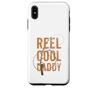 Reel Cool Daddy - Sea/Freshwater Fly Fishing Dad/Fathers Day Case for iPhone XS Max