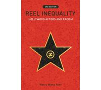 Reel Inequality, Second Edition : Hollywood Actors and Racism