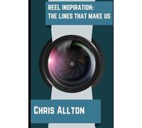 Reel Inspiration: The Lines that Make Us