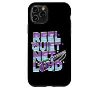 Reel quiet, net loud Case for iPhone 11 Pro
