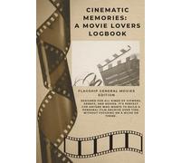 Reel Reflections: A Film Lover’s Logbook: Capture Your Thoughts, Ratings, and Memories of Every Film
