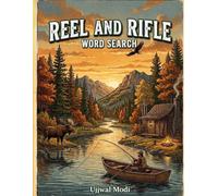 Reel & Rifle: 100 Word Search Puzzles for Fishing and Hunting Enthusiasts