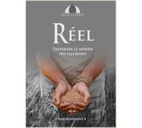 Réel: Traverser le monde des illusions (École de la Mère)