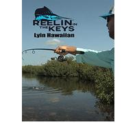 Reelin' In The Keys - Lyin Hawaiian