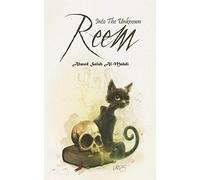 Reem: Into the Unknown