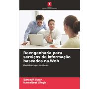 Reengenharia para serviços de informação baseados na Web: Desafios e oportunidades