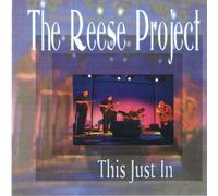 Reese Project - This Just in