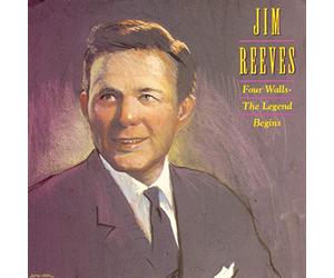 Reeves, Jim - Four Walls-the Legend Begins