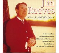 Reeves Jim - Have I Told You Lately