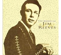 Reeves Jim - Jim Reeves the Essential