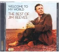 Reeves, Jim - Welcome to My World:the..