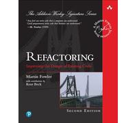 Refactoring: Improving the Design of Existing Code (Addison-Wesley Signature Series (Fowler))