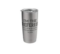 Referee Humor Design: One of Us is Right and It’s Not You Stainless Steel Insulated Tumbler