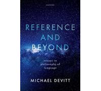 Reference and Beyond: Essays in Philosophy of Language – Oxford University Press