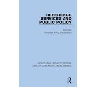 Reference Services and Public Policy (Routledge Library Editions: Library and Information Science)