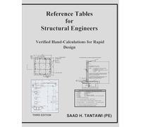 Reference Tables for Structural Engineers: Verified Hand-Calculations for Rapid Design