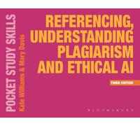 Referencing, Understanding Plagiarism and Ethical AI